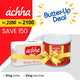 Butter-up Deal